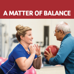 A Matter of Balance Classes 15 A MATTER OF BALANCE Classes